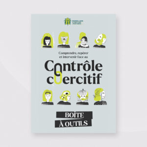 Boîte à outils : comprendre, repérer et intervenir face au contrôle coercitif